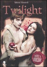 Twilight. Manuale di seduzione - Sabrina Morandi - copertina