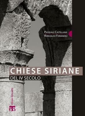 Chiese siriane del IV secolo - Pasquale Castellana,Romualdo Fernández - copertina