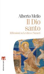 Il Dio santo. Riflessioni su Levitico e Numeri