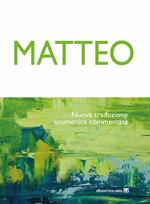 Matteo. Nuova traduzione ecumenica commentata