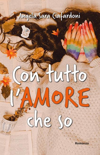 Con tutto l'amore che so - Angela Sara Ciafardoni - copertina