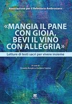 «Mangia il pane con gioia, bevi il vino con allegria». Letture di testi sacri per vivere insieme