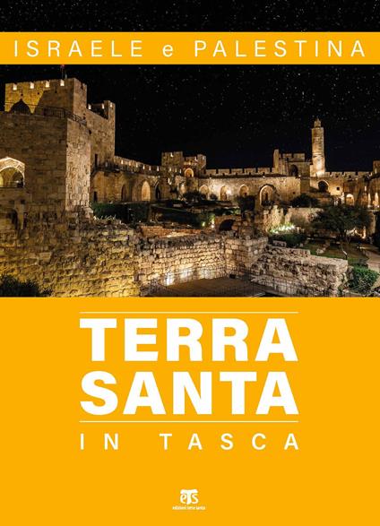 Terra Santa in tasca. Israele e Palestina. Ediz. ampliata - Elena Bolognesi - copertina