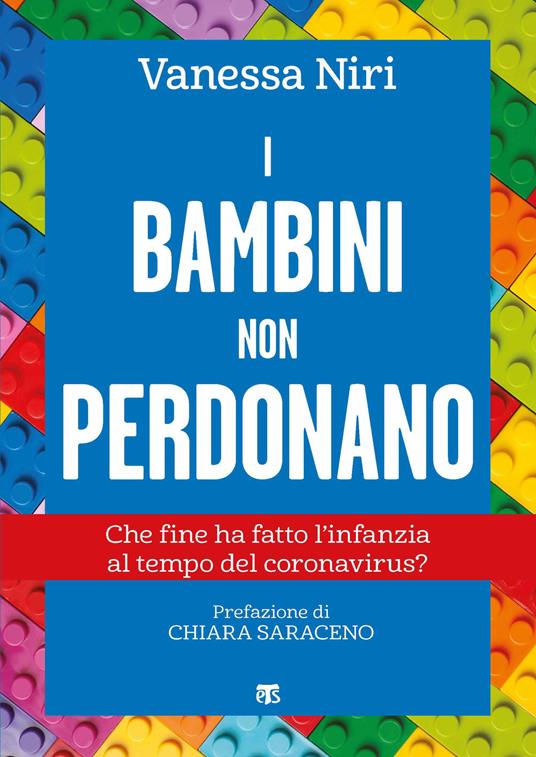 I bambini non perdonano. Che fine ha fatto l'infanzia al tempo del coronavirus? - Vanessa Niri - copertina