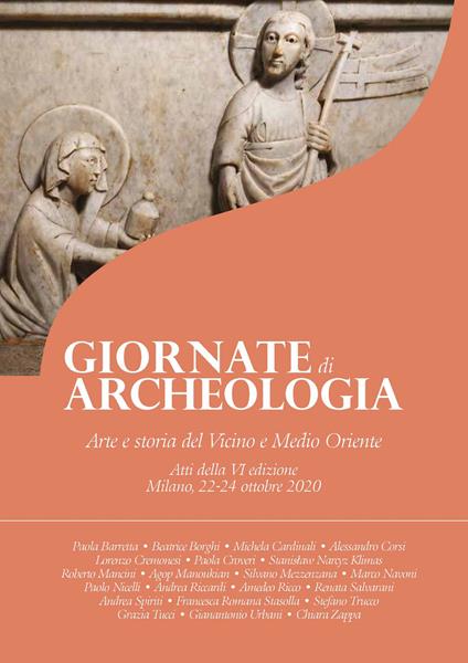 Arte e storia del Vicino e Medio Oriente. Giornate di archeologia. Atti della 6ª edizione (Milano, 22-24 ottobre 2020) - copertina