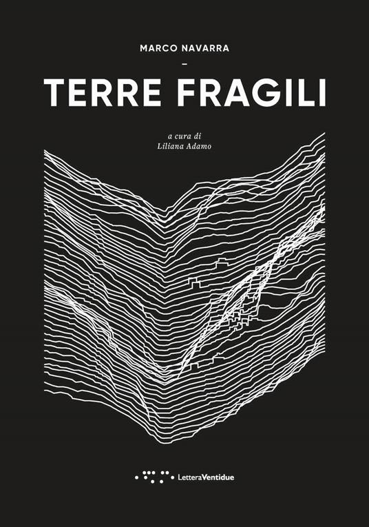 Terre fragili. Architettura e catastrofe - Marco Navarra - copertina