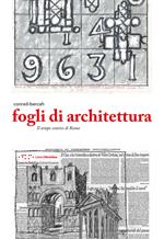 Fogli di architettura. Il tempo estetico di Roma