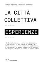 La città collettiva. Esperienze