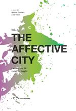The affective city. Laurentino 38 corpi e luoghi