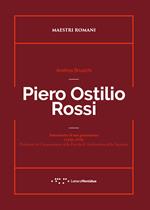 Piero Ostilio Rossi. Autoritratto di una generazione (1920-1950). Professori di Composizione della Facoltà di Architettura della Sapienza