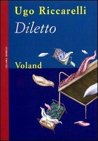 Diletto - Ugo Riccarelli - 2