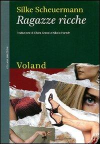 Ragazze ricche - Silke Scheuermann - copertina