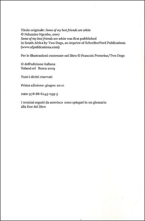 Alcuni dei miei migliori amici sono bianchi (considerazioni eversive di un guerriero zulurbano) - Ndumiso Ngcobo - 2