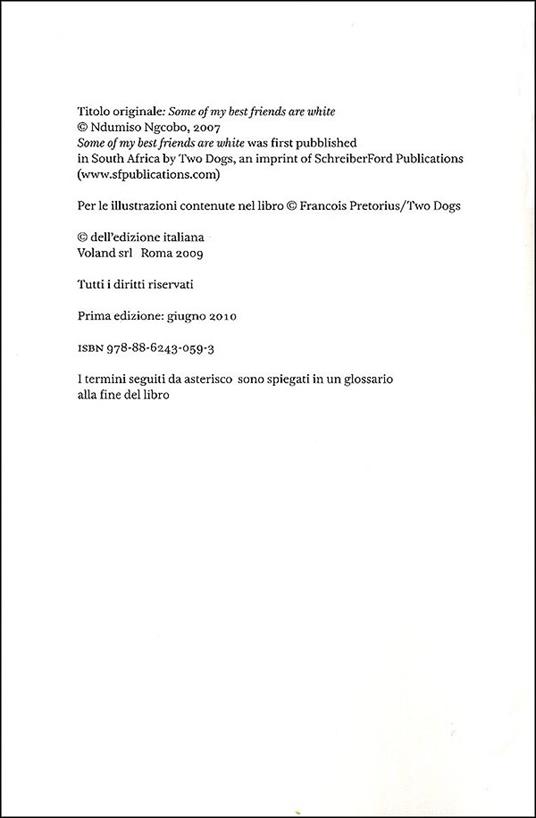 Alcuni dei miei migliori amici sono bianchi (considerazioni eversive di un guerriero zulurbano) - Ndumiso Ngcobo - 2