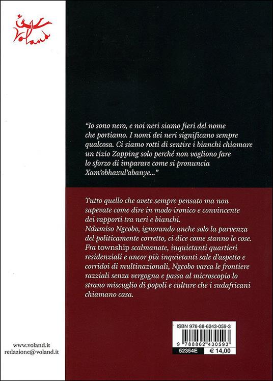 Alcuni dei miei migliori amici sono bianchi (considerazioni eversive di un guerriero zulurbano) - Ndumiso Ngcobo - 4