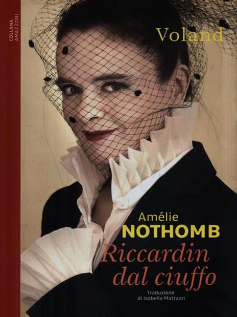 Riccardin dal ciuffo - Amélie Nothomb - 2