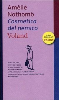 Cosmetica del nemico - Amélie Nothomb - 2