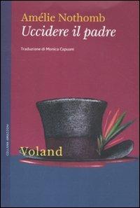 Uccidere il padre - Amélie Nothomb - copertina