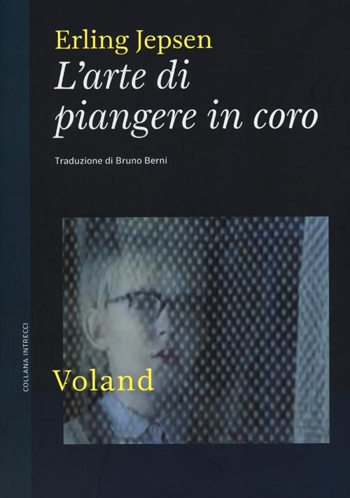 L'arte di piangere in coro - Erling Jepsen - copertina