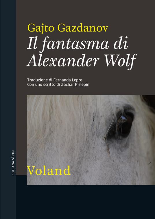 Il fantasma di Alexander Wolf - Gajto Gazdanov,Fernanda Lepre - ebook