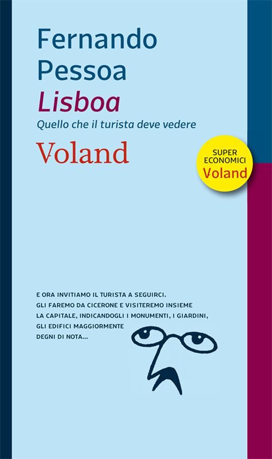 Lisboa. Quello che il turista deve vedere - Fernando Pessoa,U. Serani - ebook