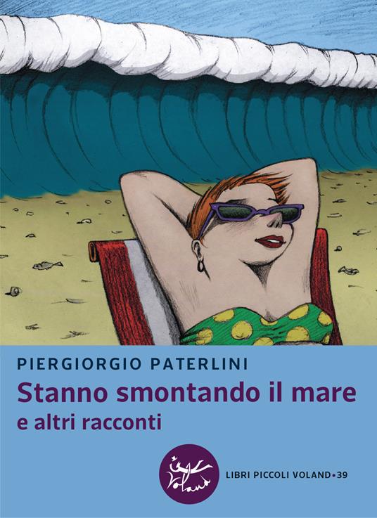 Stanno smontando il mare e altri racconti - Piergiorgio Paterlini - copertina