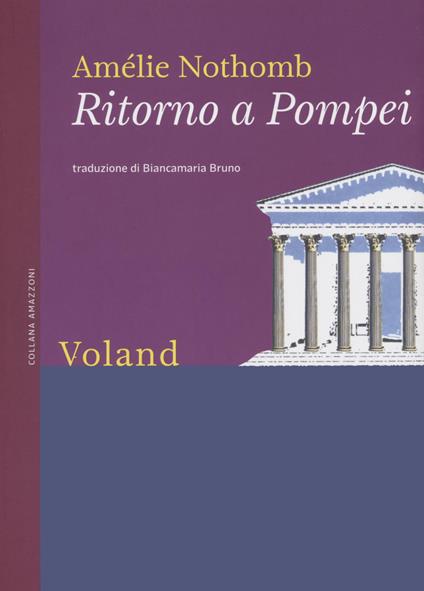 Ritorno a Pompei. Nuova ediz. - Amélie Nothomb - copertina