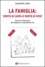 La famiglia: verità di carta o verità di vita? Spunti di riflessione dal Magistero di Benedetto XVI