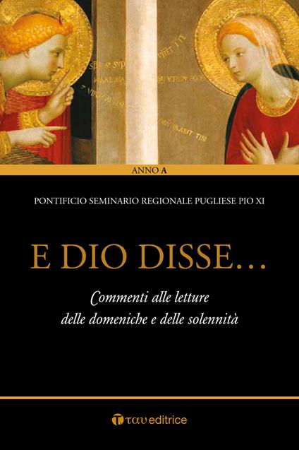 E Dio disse... Commenti alle letture delle domeniche e delle solennità - copertina