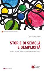 Storie di semola e semplicità. Culture migranti e dialoghi possibili