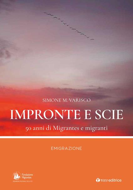 Impronte e scie. 50 anni di Migrantes e migranti. Emigrazione - Simone Varisco - copertina