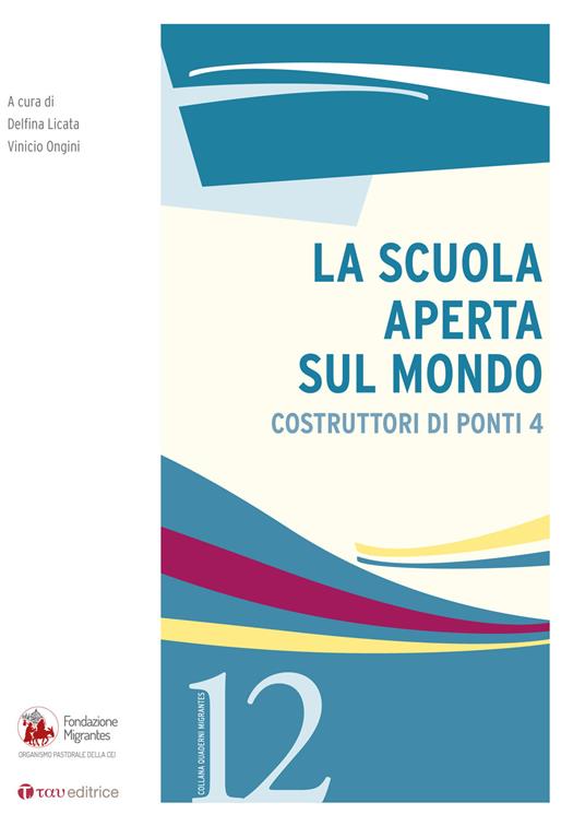 La scuola aperta sul mondo. Costruttori di ponti. Vol. 4 - copertina