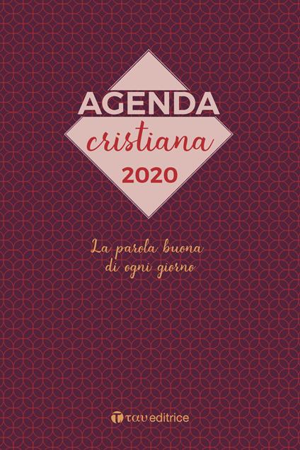 Agenda Cristiana 2020. La parola buona di ogni giorno - copertina