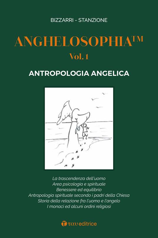 Anghelosophia. Vol. 1: Antropologia angelica - Fausto Bizzarri,Marcello Stanzione - copertina