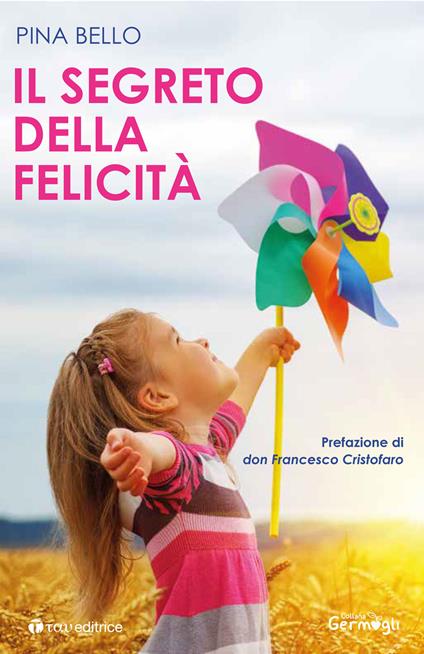 Il segreto della felicità - Pina Bello - copertina