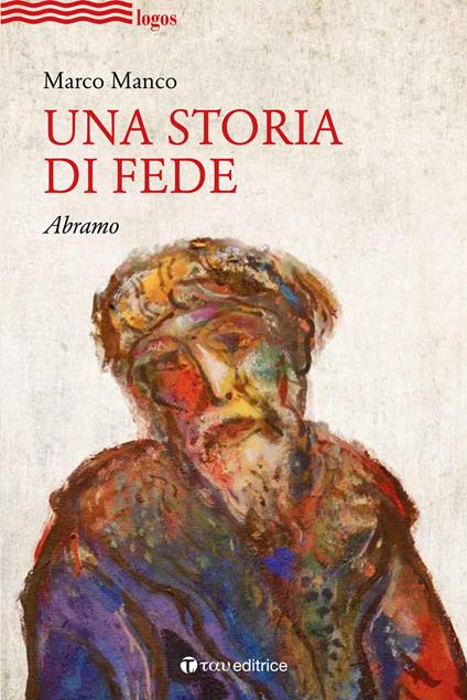 Una storia di fede. Abramo - Marco Manco - copertina