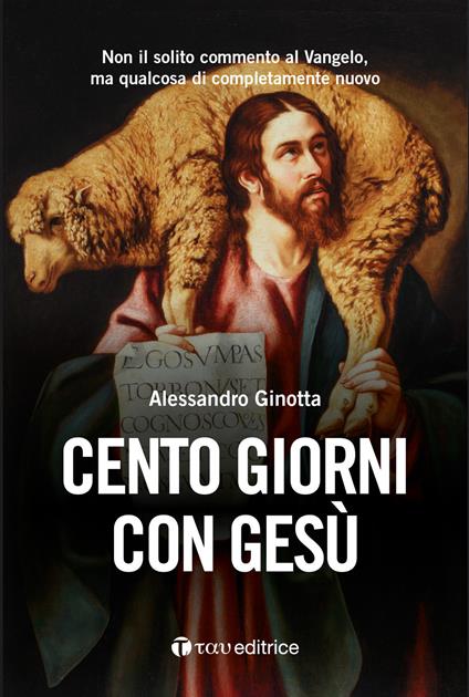 Cento giorni con Gesù - Alessandro Ginotta - ebook