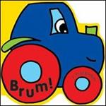 Brum! Pronti... via! Ediz. illustrata. Con gadget