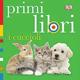 Animali. Primi libri. Ediz. illustrata