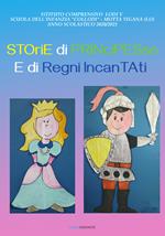 Storie di principesse e regni incantati. Ediz. a colori