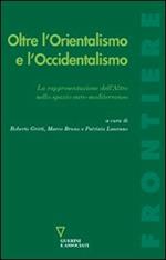 Oltre l'orientalismo e l'occidentalismo