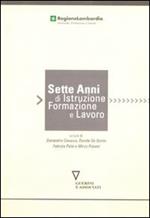 Sette anni di istruzione, formazione e lavoro