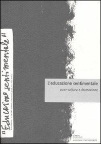 L'educazione sentimentale. Vol. 11: Puer-cultura e formazione - copertina