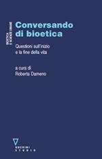 Conversando di bioetica