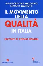 Il movimento della qualità in Italia. Racconti di aziende pioniere