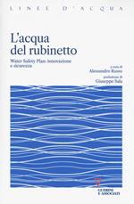 L' acqua del rubinetto. Water Safety Plan: innovazione e sicurezza