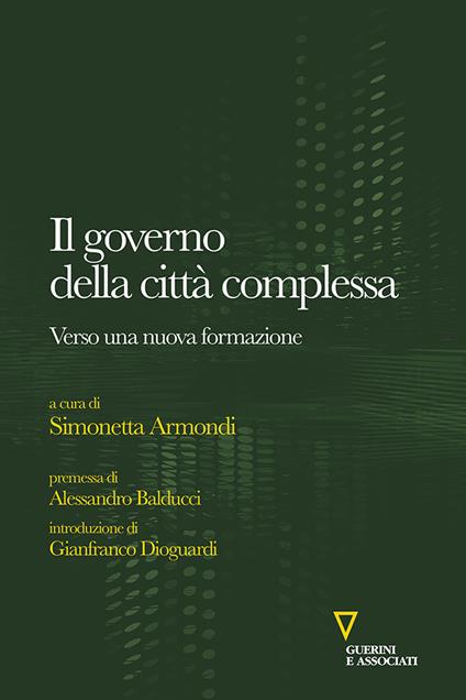 Il governo della città complessa. Verso una nuova formazione - copertina