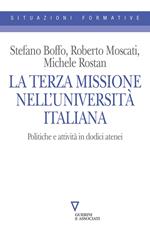 La Terza Missione nell'università italiana. Politiche e attività in dodici atenei