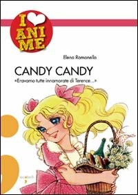 40 anni di Candy Candy in Italia: 5 curiosità sul mitico cartone animato