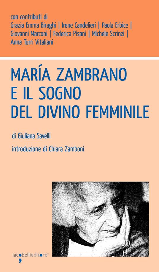 María Zambrano e il sogno del divino femminile - Giuliana Savelli - ebook